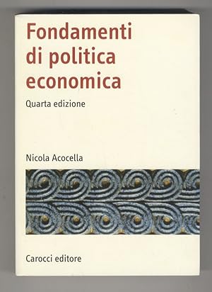 Fondamenti di politica economica. Quarta edizione.