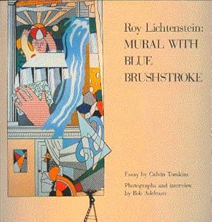 Seller image for Roy Lichtenstein: Mural with Blue Brushstoke for sale by LEFT COAST BOOKS