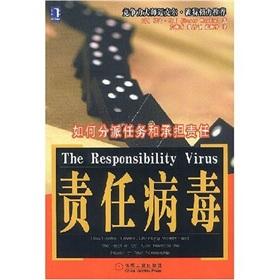 Immagine del venditore per The responsibility virus: how to assign tasks and responsibility(Chinese Edition) venduto da liu xing