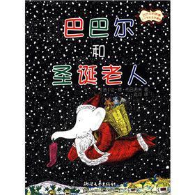 Immagine del venditore per Babar's story: Babar and Father Christmas (Commemorative Collector's Edition)(Chinese Edition) venduto da liu xing