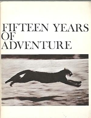 Bild des Verkufers fr Fifteen Years of Adventure Walt Wiggins' Favorite Adventure During Fifteen Years as a Roving Photo-Journalist zum Verkauf von K. L. Givens Books
