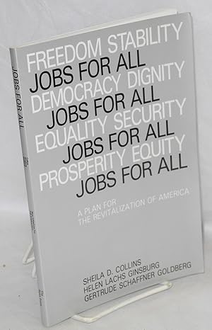 Seller image for Jobs for all: a plan for revitalization of America. In consultation with Ward Morehouse, Leonard Rodberg, Sumner Rosen, June Zaccone for sale by Bolerium Books Inc.