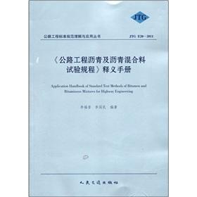 Imagen del vendedor de Application Handbook of Standard the Test Methods of Bitumen and Bituminous Mixture. a la venta por liu xing