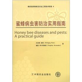 Bild des Verkufers fr FAO Food and Agriculture Engineering Technical Report (4): bee pest control Practical Guide(Chinese Edition) zum Verkauf von liu xing
