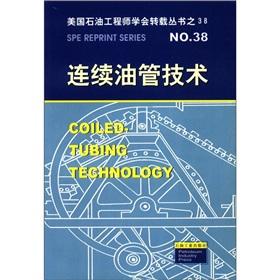 Immagine del venditore per U.S. Society of Petroleum Engineers reproduced Series 38: coiled tubing technology(Chinese Edition) venduto da liu xing