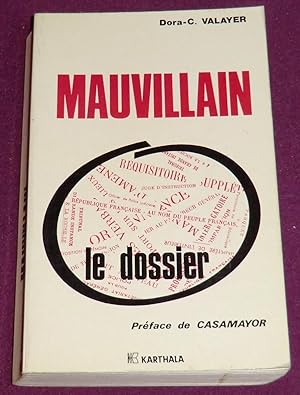 Imagen del vendedor de MAUVILLAIN : le dossier a la venta por LE BOUQUINISTE