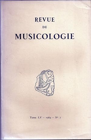 Revue de musicologie Tome LV - 1969 - N°2. L'auteur du "Dialogue sur la musique" attribué à Odon....
