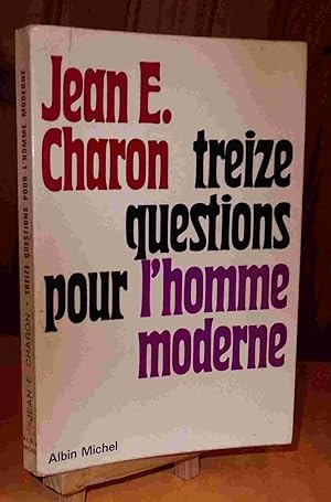 Seller image for TREIZE QUESTIONS POUR L'HOMME MODERNE for sale by Livres 113