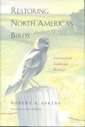 Bild des Verk�ufers f�r Restoring North America's birds: lessons from landscape ecology. zum Verkauf von Andrew Isles Natural History Books