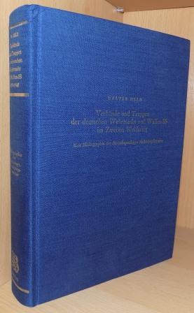 Bild des Verkufers fr Verbnde und Truppen der deutschen Wehrmacht und Waffen-SS im Zweiten Weltkrieg 1939 bis 1945 - Eine Bibliographie der deutschsprachigen Nachkriegsliteratur. 1945 - 1976. zum Verkauf von Antiquariat BcherParadies