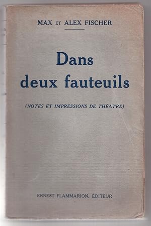 Seller image for Dans deux fauteuils (notes et impressions de thtre) for sale by LibrairieLaLettre2