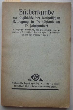 Bücherkunde zur Geschichte der katholischen Bewegung in Deutschland im 19. Jahrhundert - Apologet...