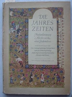 Die Jahreszeiten - 25 Meisterwerke alter Buchmalerei. Mit Beiträgen von Bodmershof, Hellwag, Nage...