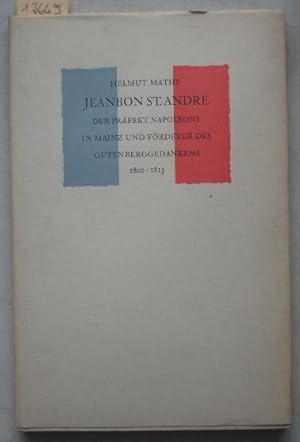 Jeanbon St.André, der Präfekt Napoleons in Mainz und Förderer des Gutenberggedankens. Gutenberg -...