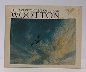 Seller image for The Aviation Art of Frank Wootton. Edited by David Larkin. Introduction by John Blake. [First US Edition]. for sale by Island Books