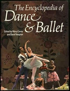 Seller image for The Encyclopedia of Dance & Ballet for sale by Kaaterskill Books, ABAA/ILAB