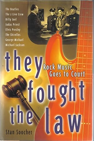 They Fought the Law: Rock Music Goes to Court
