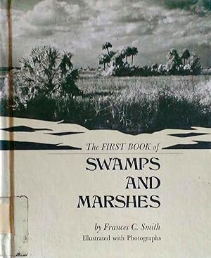 The First Book of Swamps and Marshes