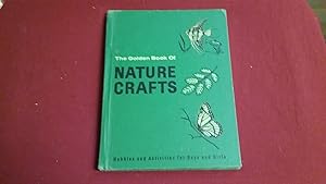 THE GOLDEN BOOK OF NATURE CRAFTS HOBBIES AND ACTIVITIES FOR BOYS AND GIRLS