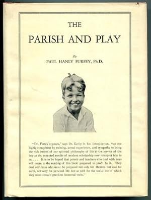 Seller image for The Parish and Play: Some Notes on the Boy Problem for sale by Dennis Holzman Antiques