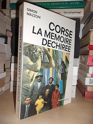 Seller image for CORSE, LA MEMOIRE DECHIREE : Prface De Gabriel Xavier Culioli for sale by Planet's books