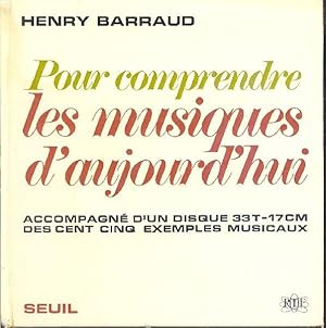 Pour comprendre les musiques d'aujourd'hui.