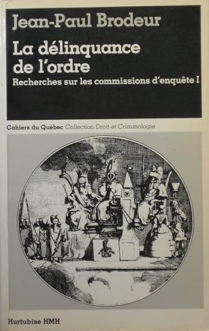 Image du vendeur pour La Dlinquance de l'ordre : Recherches sur les commissions d'enqutes I mis en vente par Bouquinerie L'Ivre Livre