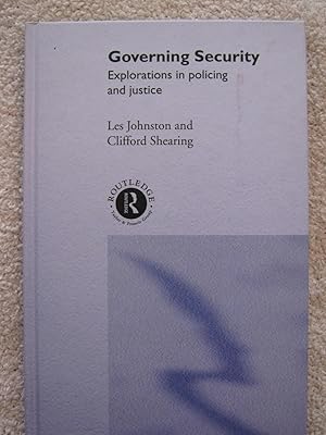 Governing Security: Explorations in Policing and Justice