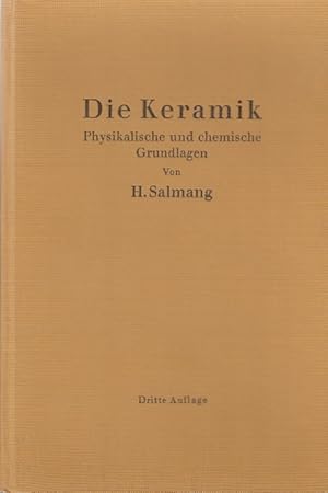 Bild des Verkufers fr Die physikalischen und chemischen Grundlagen der Keramik / Hermann Salmang zum Verkauf von Licus Media