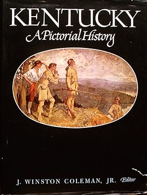 Seller image for KENTUCKY. A PICTORIAL HISTORY. for sale by Legacy Books