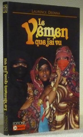 Bild des Verkäufers für Le Yémen que j'ai vu. zum Verkauf von Bouquinerie du Varis