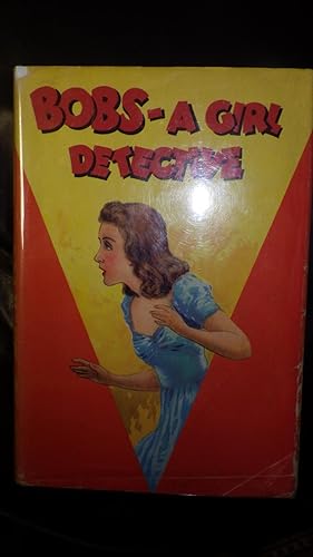 Seller image for Bobs, Girl Detective for sale by Bluff Park Rare Books