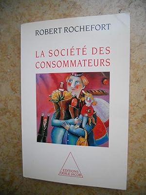 Seller image for La societe des consommateurs for sale by Frederic Delbos