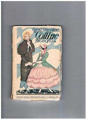 Imagen del vendedor de Colline, filosofo commedia in tre atti, segue il ritratto di Musetta un atto. a la venta por Libreria Gull�