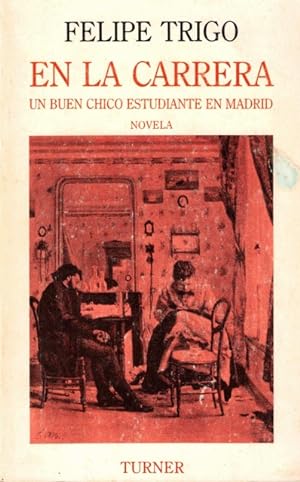 Imagen del vendedor de En la carrera (Un buen chico estudiante en Madrid) a la venta por Librería Vobiscum
