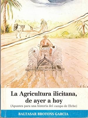 Imagen del vendedor de La agricultura ilicitana, de ayer a hoy (Apuntes para una historia del campo de Elche) a la venta por Librera Vobiscum