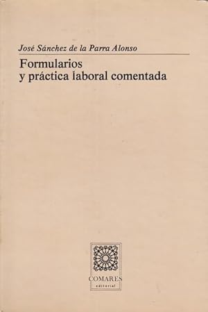 Imagen del vendedor de Formularios y prctica laboral comentada a la venta por Librera Vobiscum