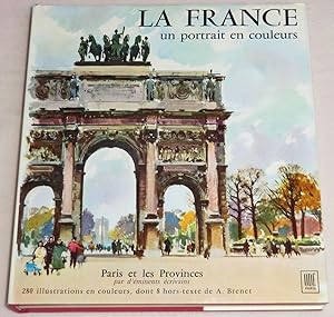 Image du vendeur pour LA FRANCE, UN PORTRAIT EN COULEURS - Avant-propos de Jean Cocteau et Georges Duhamel - Paris et les Provinces par d'minents crivains mis en vente par LE BOUQUINISTE