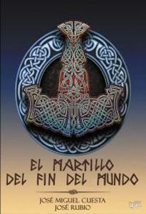 Seller image for EL MARTILLO DEL FIN DEL MUNDO for sale by KALAMO LIBROS, S.L.