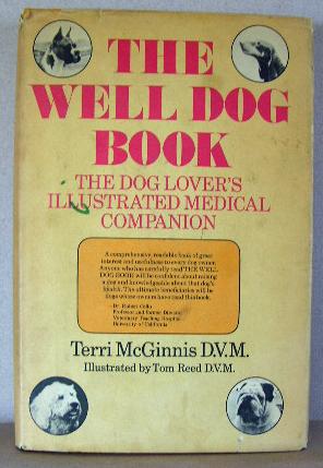 Seller image for THE WELL DOG BOOK for sale by B A Downie Dog Books