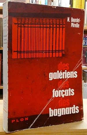 Bild des Verkufers fr Des Galeriens, des Forcats, des Bagnards zum Verkauf von Stephen Peterson, Bookseller