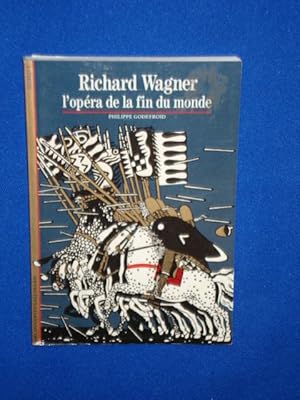 Imagen del vendedor de Richard Wagner l'opra de la fi a la venta por Emmanuelle Morin