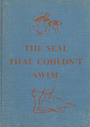 Imagen del vendedor de The Seal That Couldn't Swim a la venta por Dorley House Books, Inc.