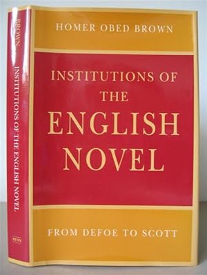 Bild des Verkufers fr Institutions of the English Novel from Defoe to Scott. zum Verkauf von David Strauss