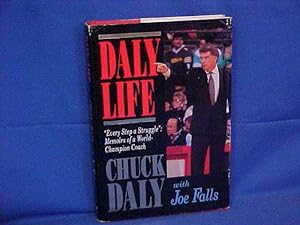 Image du vendeur pour Daly Life "Every Step a Struggle": Memoirs of a World-Champion Coach mis en vente par Gene The Book Peddler