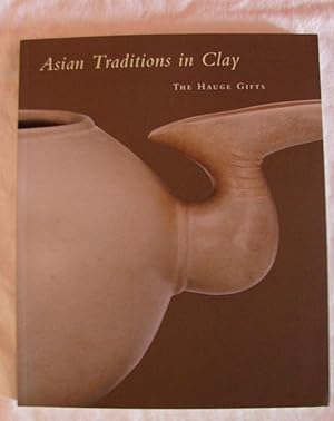 Asian Traditions in Clay: The Hauge gifts