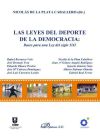 Imagen del vendedor de Las leyes del deporte en la democracia. Bases para una Ley del s. XXI a la venta por AG Library