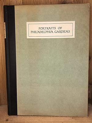 PORTRAITS OF PHILADELPHIA GARDENS