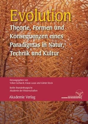 Seller image for Evolution : Theorie, Formen und Konsequenzen eines Paradigmas in Natur, Technik und Kultur for sale by AHA-BUCH GmbH