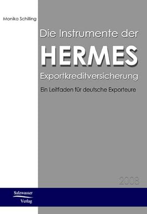 Image du vendeur pour Die Instrumente der HERMES-Exportkreditversicherung : Ein Leitfaden fr Exporteure mis en vente par AHA-BUCH GmbH